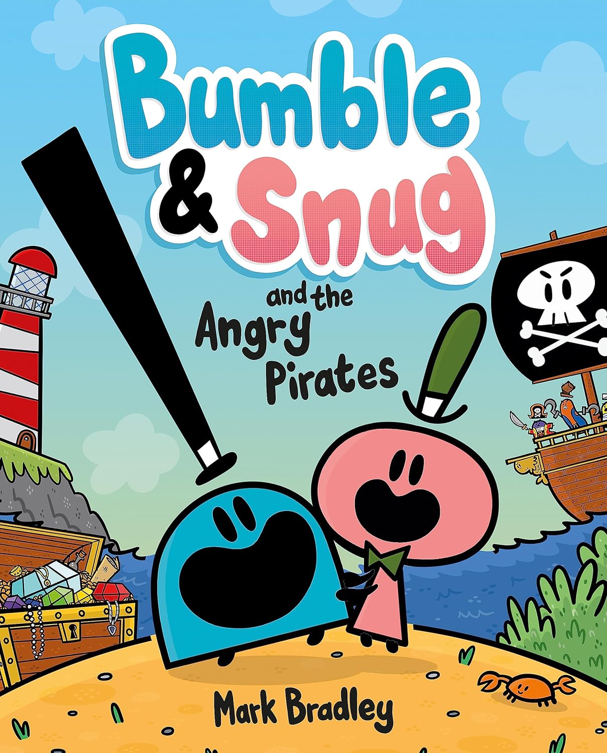 A colorful graphic novel cover illustration for "Bumble & Snug and the Angry Pirates" by Mark Bradley, featuring cartoon characters on a beach with pirate-themed elements, ideal for KS1 readers.