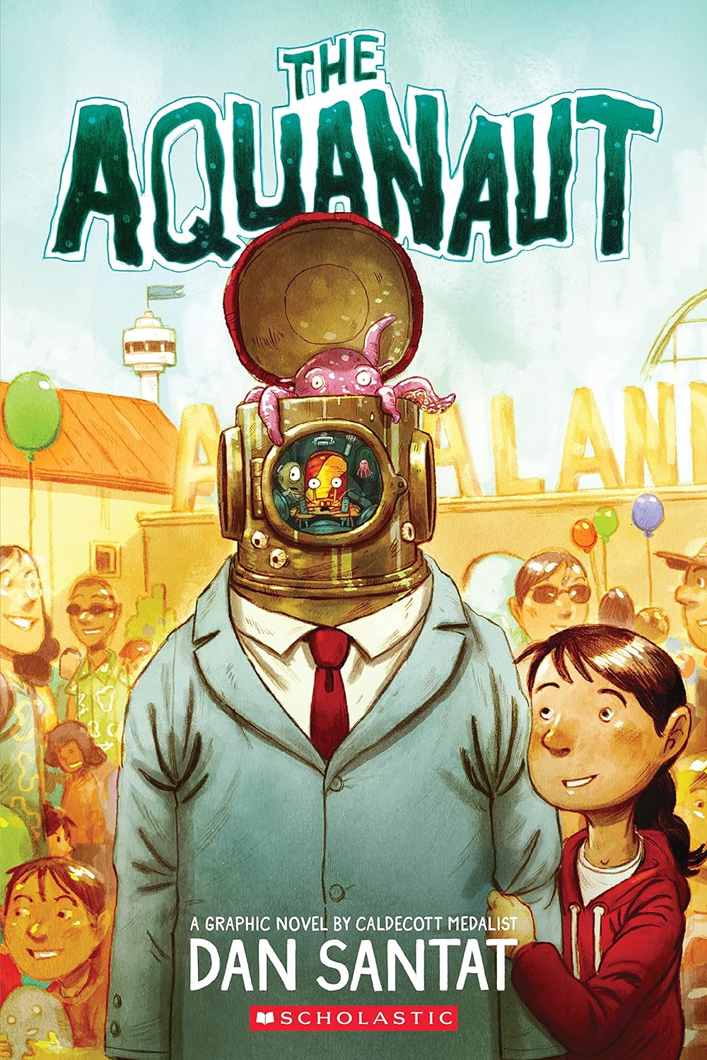 An illustrated book cover for "the aquanaut," a graphic novel by dan santat, featuring a character in an old-fashioned diving suit with a whimsical fishbowl helmet, standing alongside a